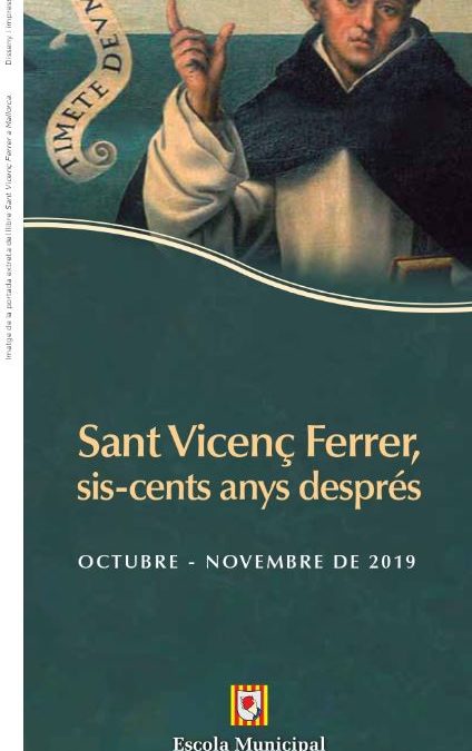 Inscripcions al cicle: St. Vicenç Ferrer, 600 anys després