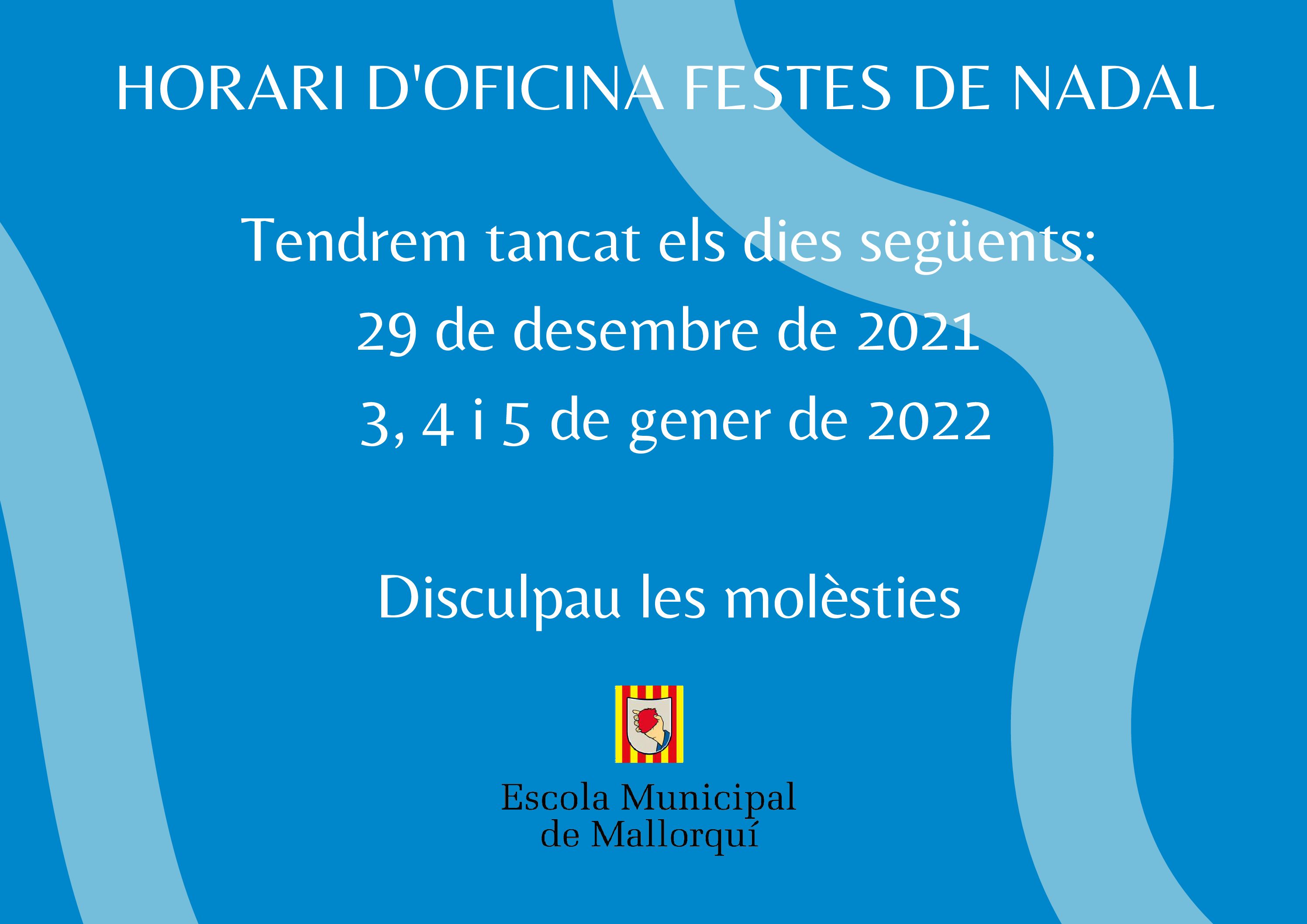 HORARI D’OFICINA FESTES DE NADAL