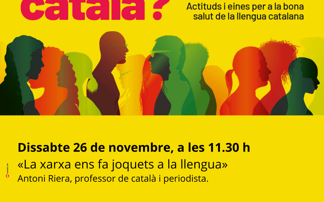 «La xarxa ens fa joquets a la llengua»