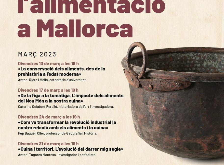 Cicle de conferències: Història de l’evolució de l’alimentació a Mallorca