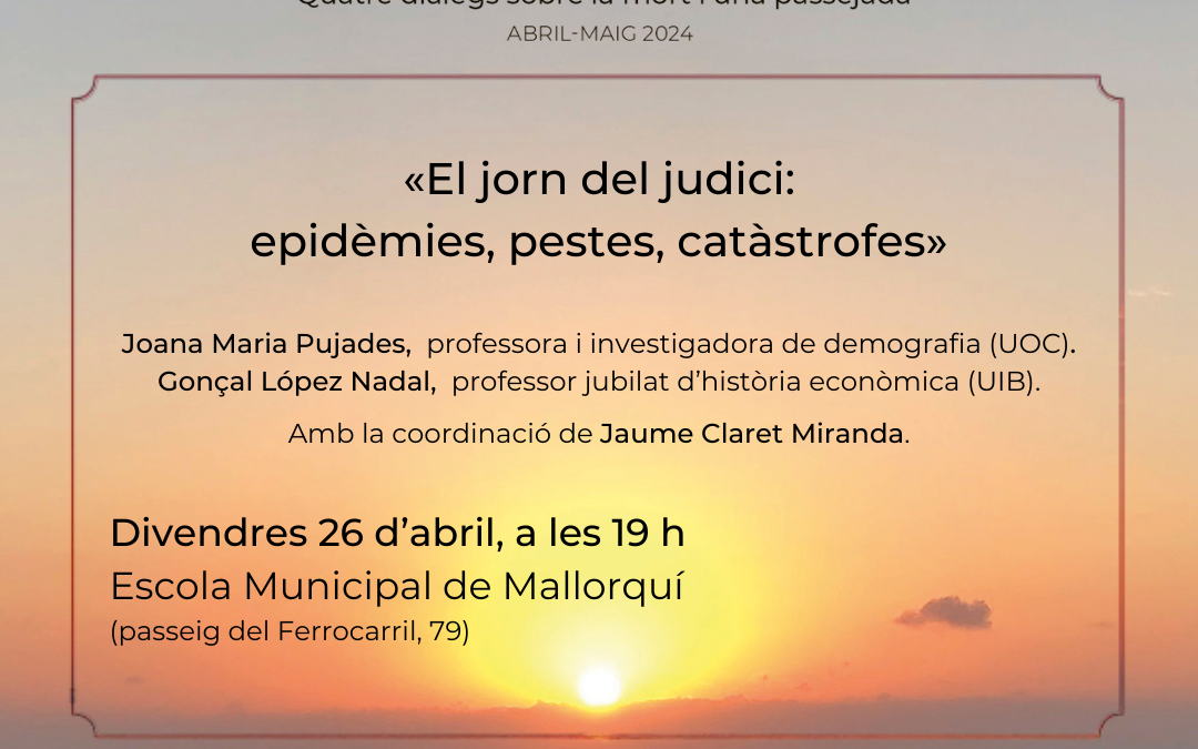 Morir quan cal, «El jorn del judici: epidèmies, pestes, catàstrofes»