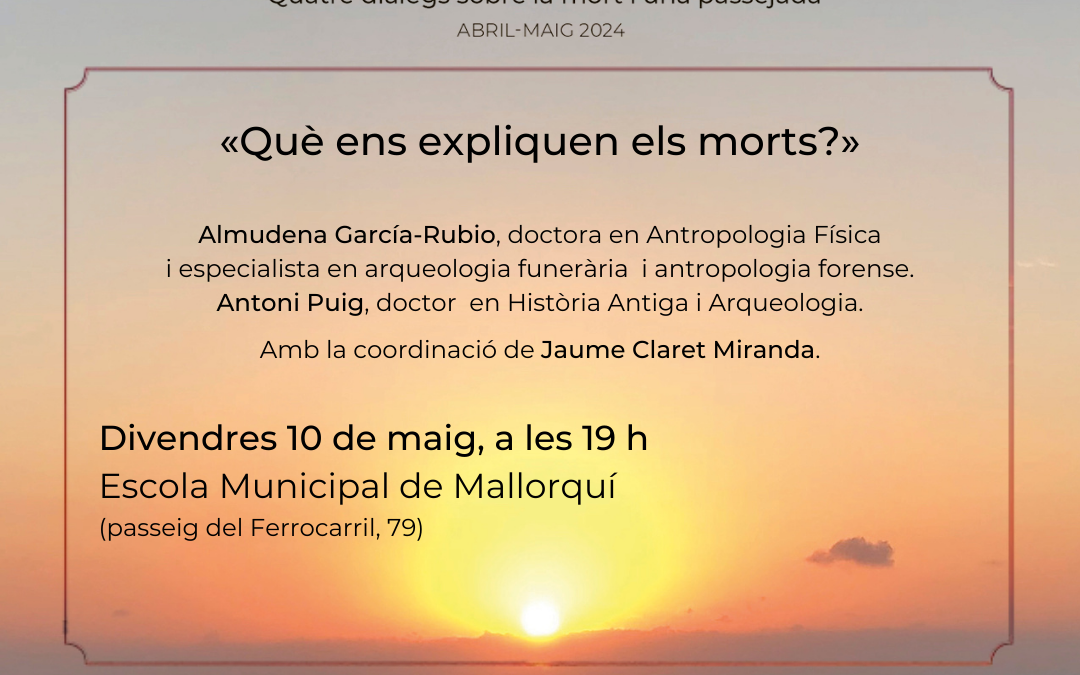 Morir quan cal, «Què ens expliquen els morts?»